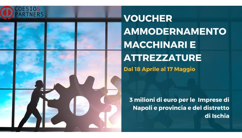 Voucher ammodernamento Macchinari e Attrezzature – CCIA di Napoli