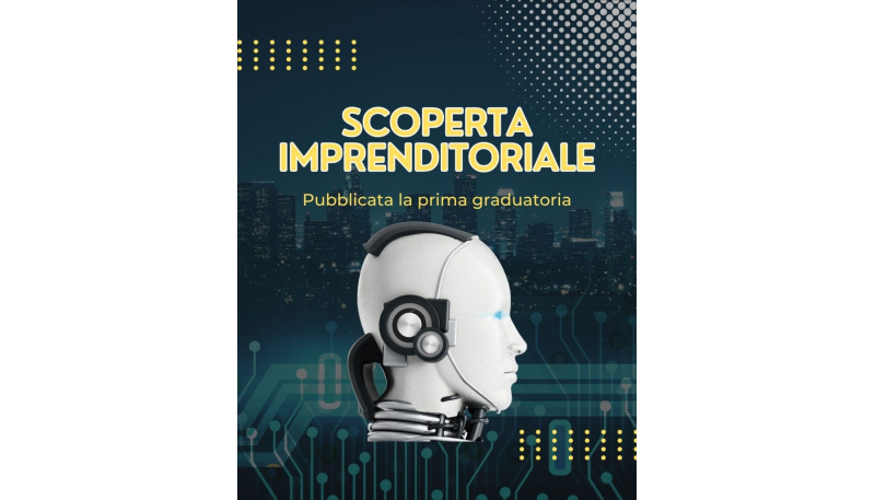 Scoperta Imprenditoriale: pubblicato l’elenco dei beneficiari