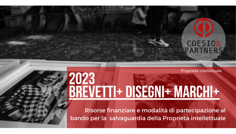 Brevetti+ Disegni+ Marchi+ 2023, 32 milioni per la difesa della Proprietà intellettuale