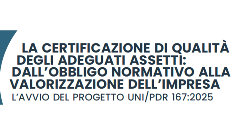 UNI/PdR 167: Novità sull'Assetto Organizzativo Adeguato